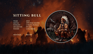 2025 Legendary Warriors Latest "Sitting Bull" Colorized 1oz .999 Silver Medal - Captain’s Chest Bullion