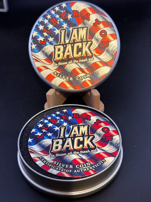 2022 Liberator Donald Trump “I’m Back” .999 Silver Liberator Coin - Captain’s Chest Bullion