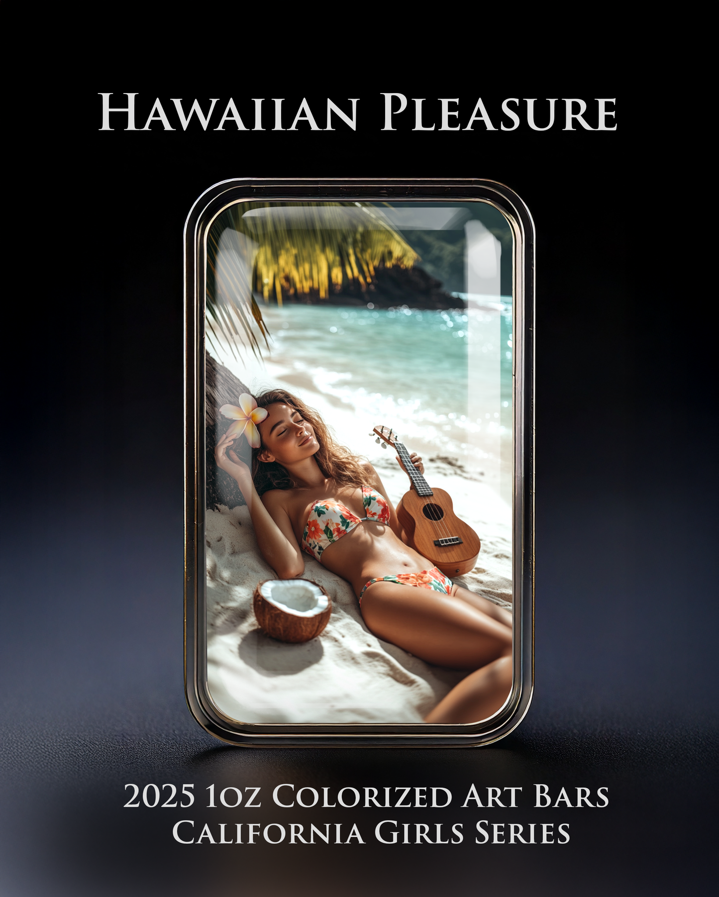 Cali Girls Song Bar Series "Hawaiian Pleasure" 1oz .999 Fine Silver Color Art Bar