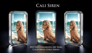 Cali Girls Song Bar Series "Cali Siren" 1oz .999 Fine Silver Color Art Bar - Captain’s Chest Bullion