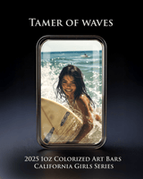 Cali Girls Song Bar Series "Tamer of Waves" 1oz .999 Fine Silver Color Art Bar - Captain’s Chest Bullion